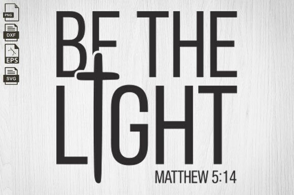 Be the Light SVG Christian, Faith, Jesus Review