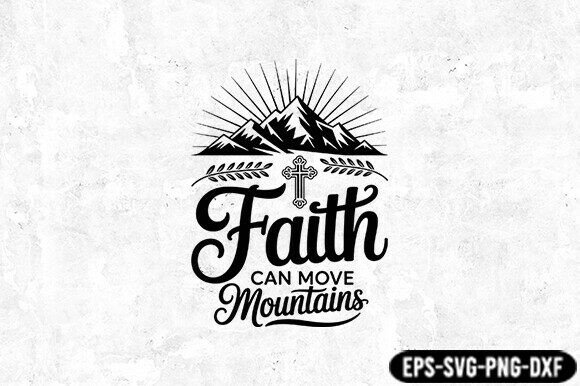 Faith Can Move Mountains SVG Christian Review