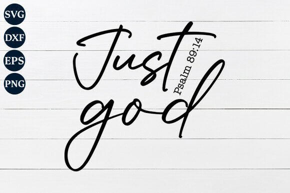 Just God, Psalm 89 14 SVG Review: A Design for Meaningful Embroidery