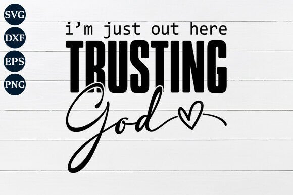 Out Here Trusting God SVG: A Faith-Filled Embroidery Design Review