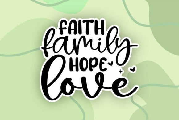Putting Faith Family Hope Love SVG to the Test