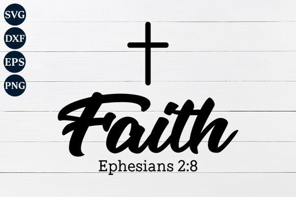 Real-World Use of Faith, Ephesians 2 8 SVG