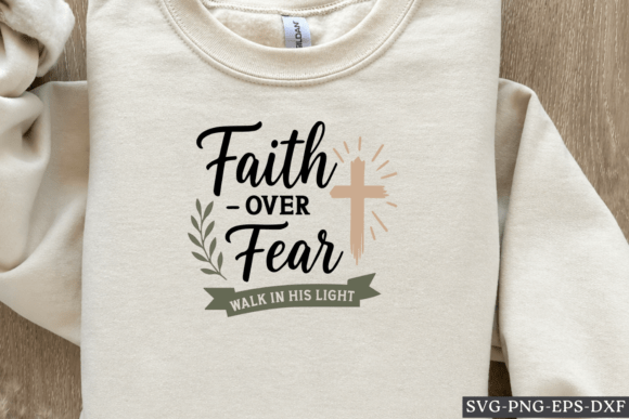 Review of Faith over Fear Walk in His Light SVG