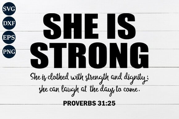 She Is Strong, Proverbs 31 25 SVG Review for Real Embroidery Projects