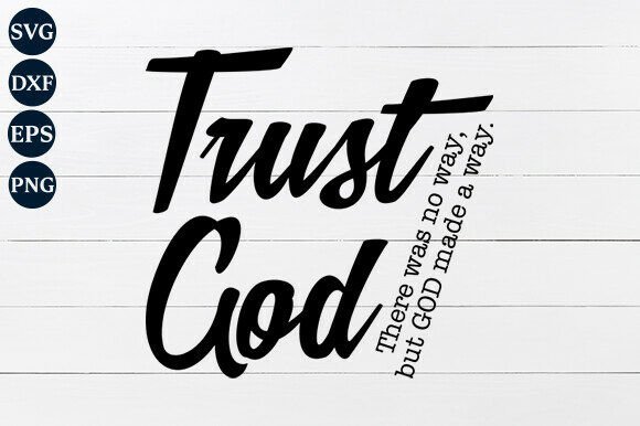 Trust God SVG PNG: A Faith-Filled Embroidery Design for Real Projects